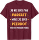 First name I'm not perfect but I'm Pierrot , Black, S T-Shirt - T-Shirt | Maroon