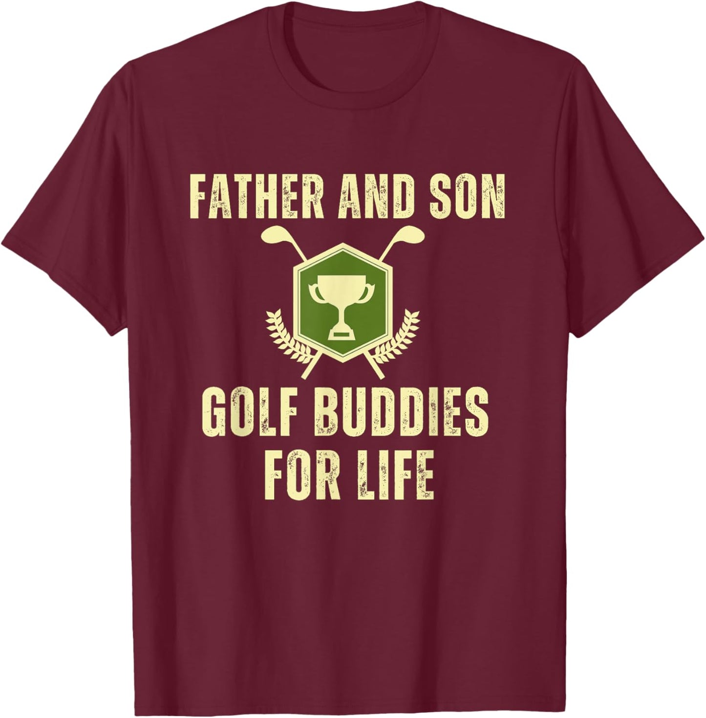 Father's Day Dad Son Golf Buddies For Life Matching T-Shirt - T-Shirt | Maroon