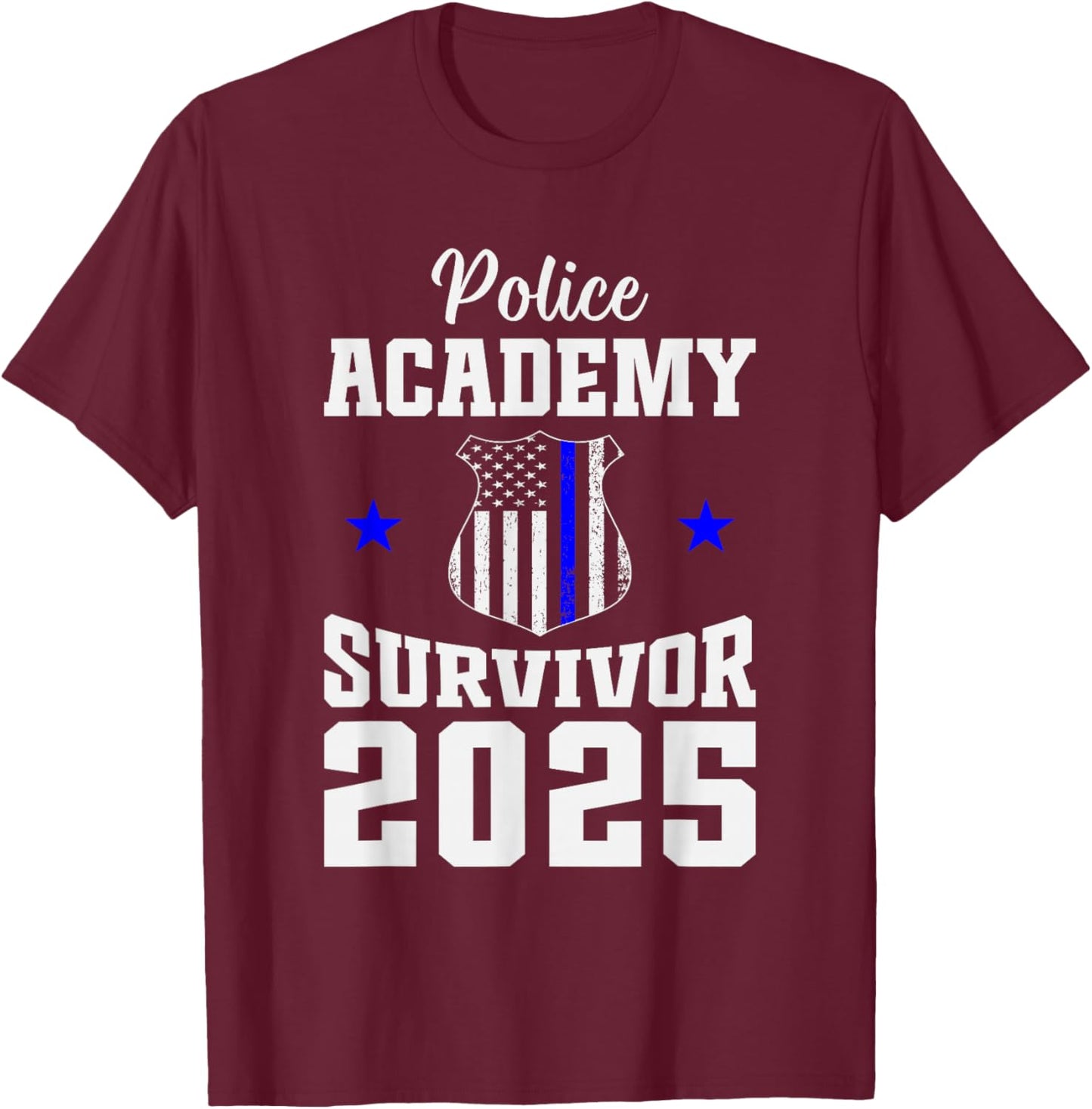 Police Academy Survivor 2025 Graduation Police School T-Shirt - T-Shirt | Maroon