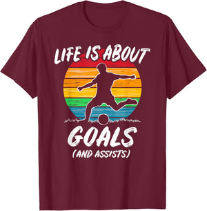 Funny Soccer Life is about Goals Gift: & T-Shirt - T-Shirt | Maroon