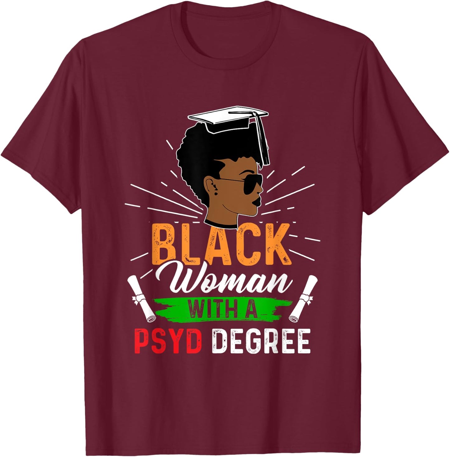 PsyD Doctor of Psychology Doctorate Graduation T-Shirt - T-Shirt | Maroon