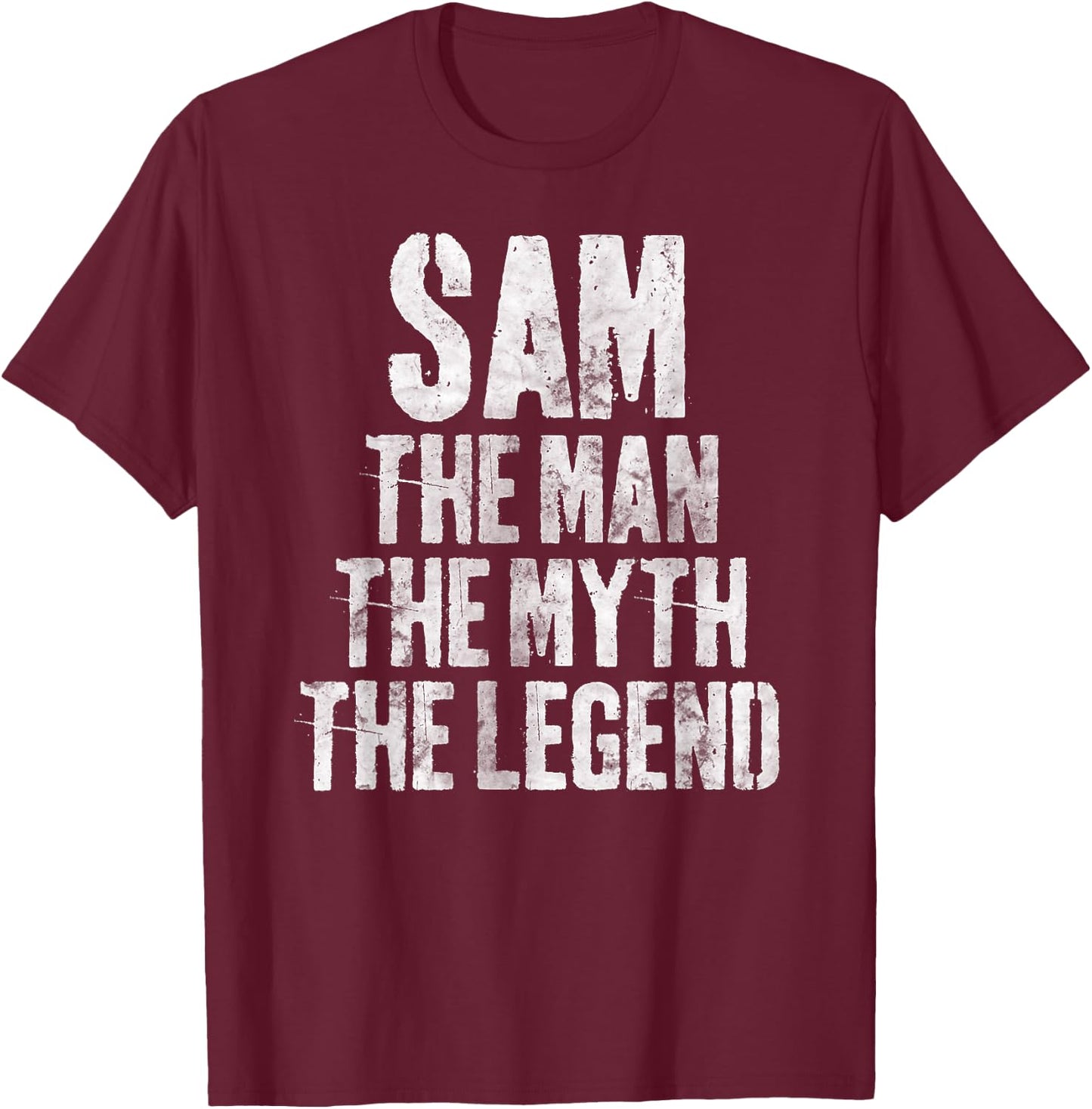 Personalized Shirt Sam The Man The Myth The Legend T-Shirt - T-Shirt | Maroon