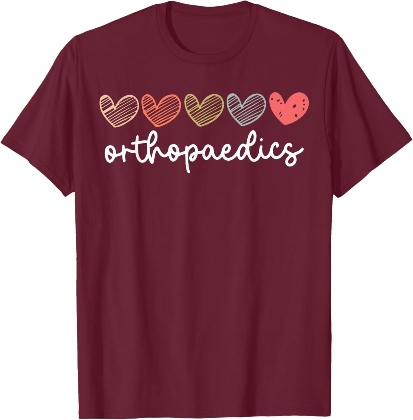 Cute Orthopedics Surgeon Nurse Heart Orthopedic Medical T-Shirt - T-Shirt | Maroon