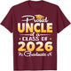 Proud Uncle of a Class of 2026 Graduate Senior Graduation T-Shirt - T-Shirt | Maroon