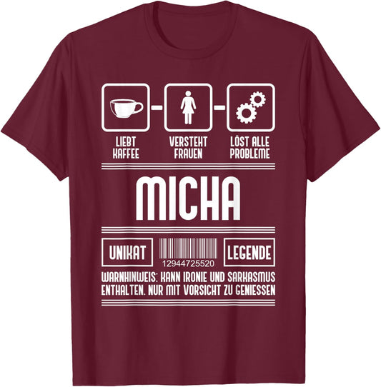 Micha Name Vorname Micha Spruch T-Shirt - T-Shirt | Maroon