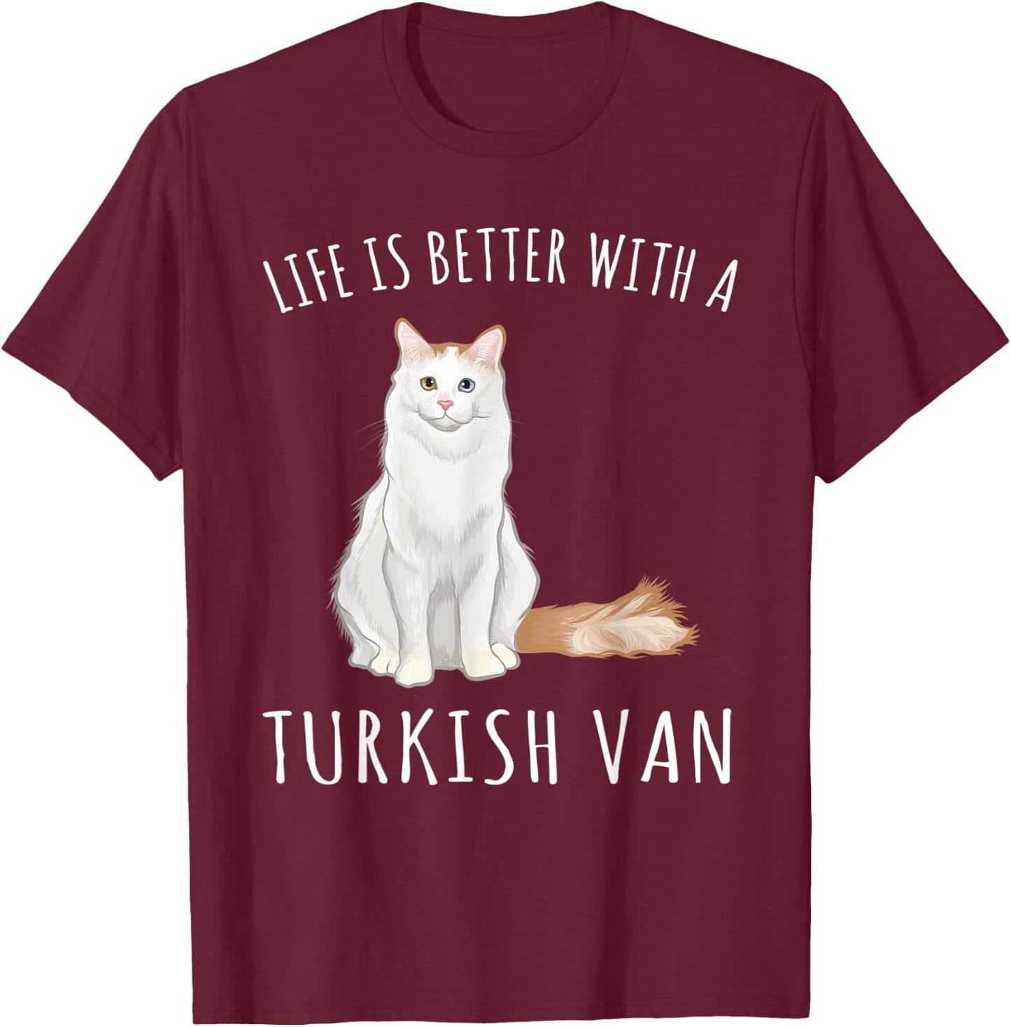 Life Is Better With A Turkish Van Cat Lover Women Kids T-Shirt - T-Shirt | Maroon