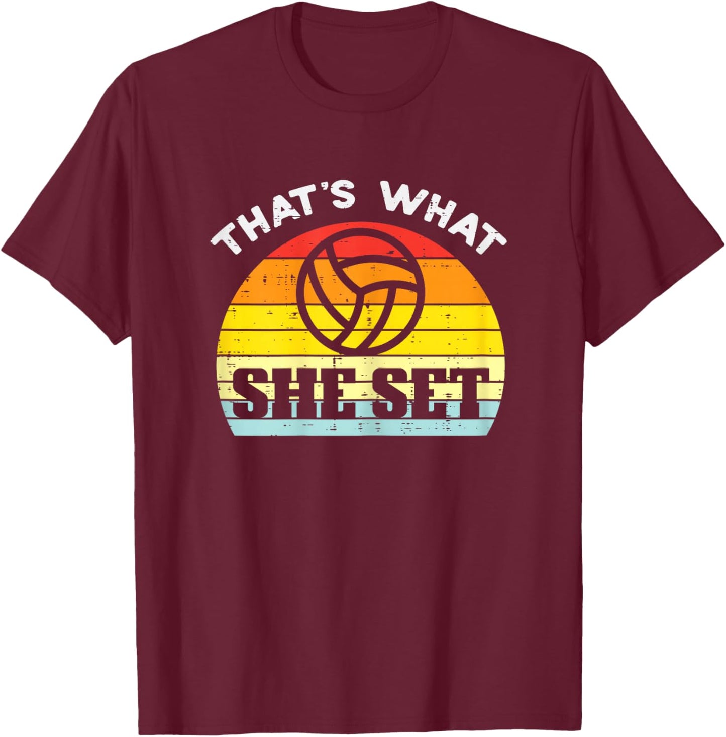 What She Set Volleyball Sunset Retro Setter Girls Women T-Shirt - T-Shirt | Maroon