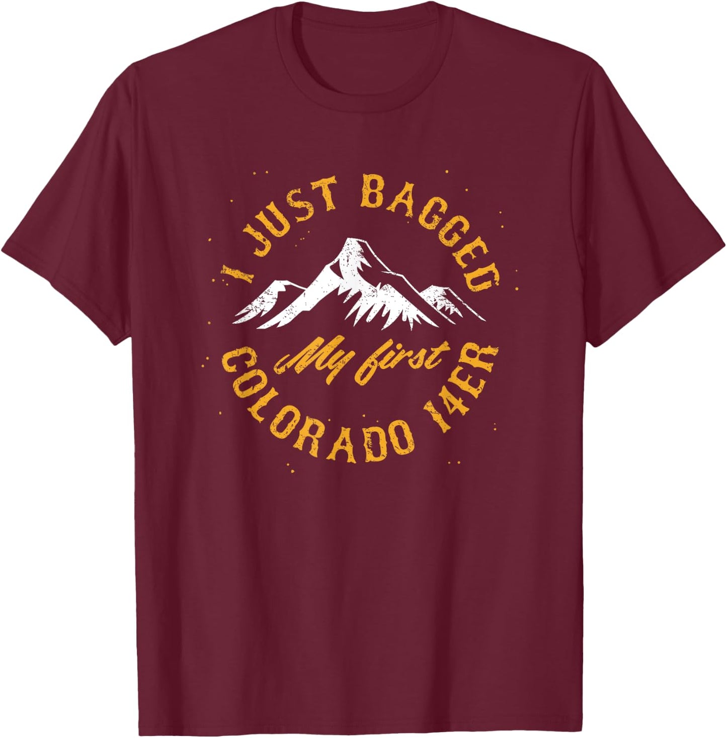 Colorado 14er my first fourteener hiking climbing T-Shirt - T-Shirt | Maroon