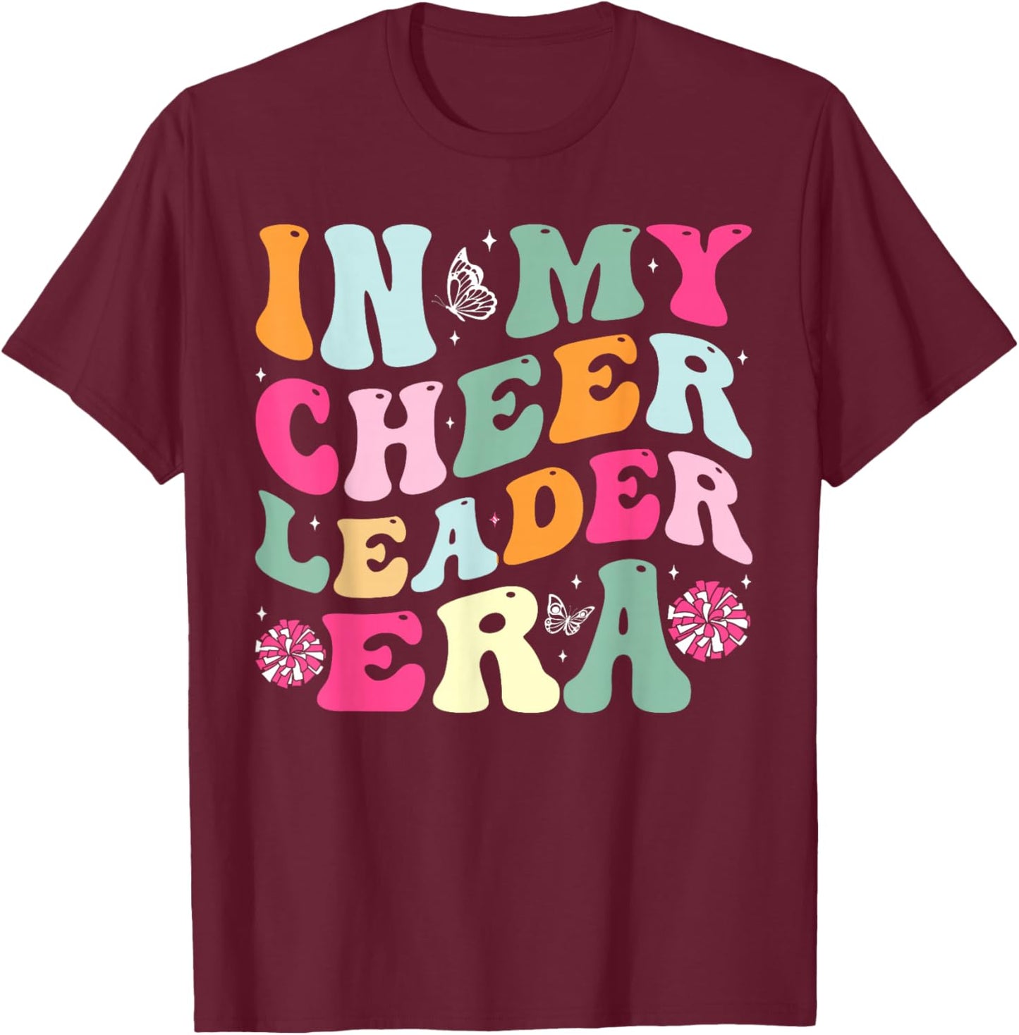 In My Cheerleader Era Cheer Coach Cheerleading Women Girls T-Shirt - T-Shirt | Maroon