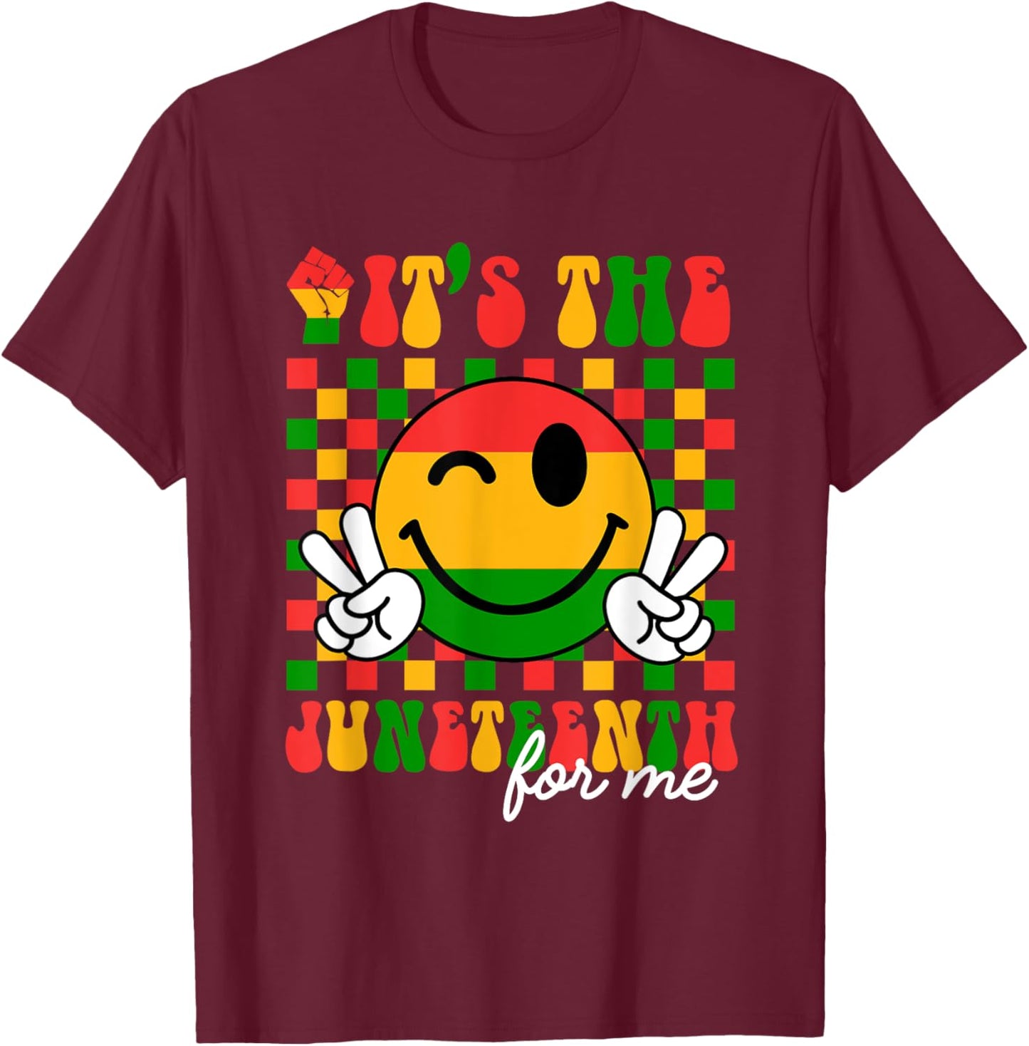 It's The Juneteenth For Me, Free-ish Since 1865 Smile Face T-Shirt - T-Shirt | Maroon