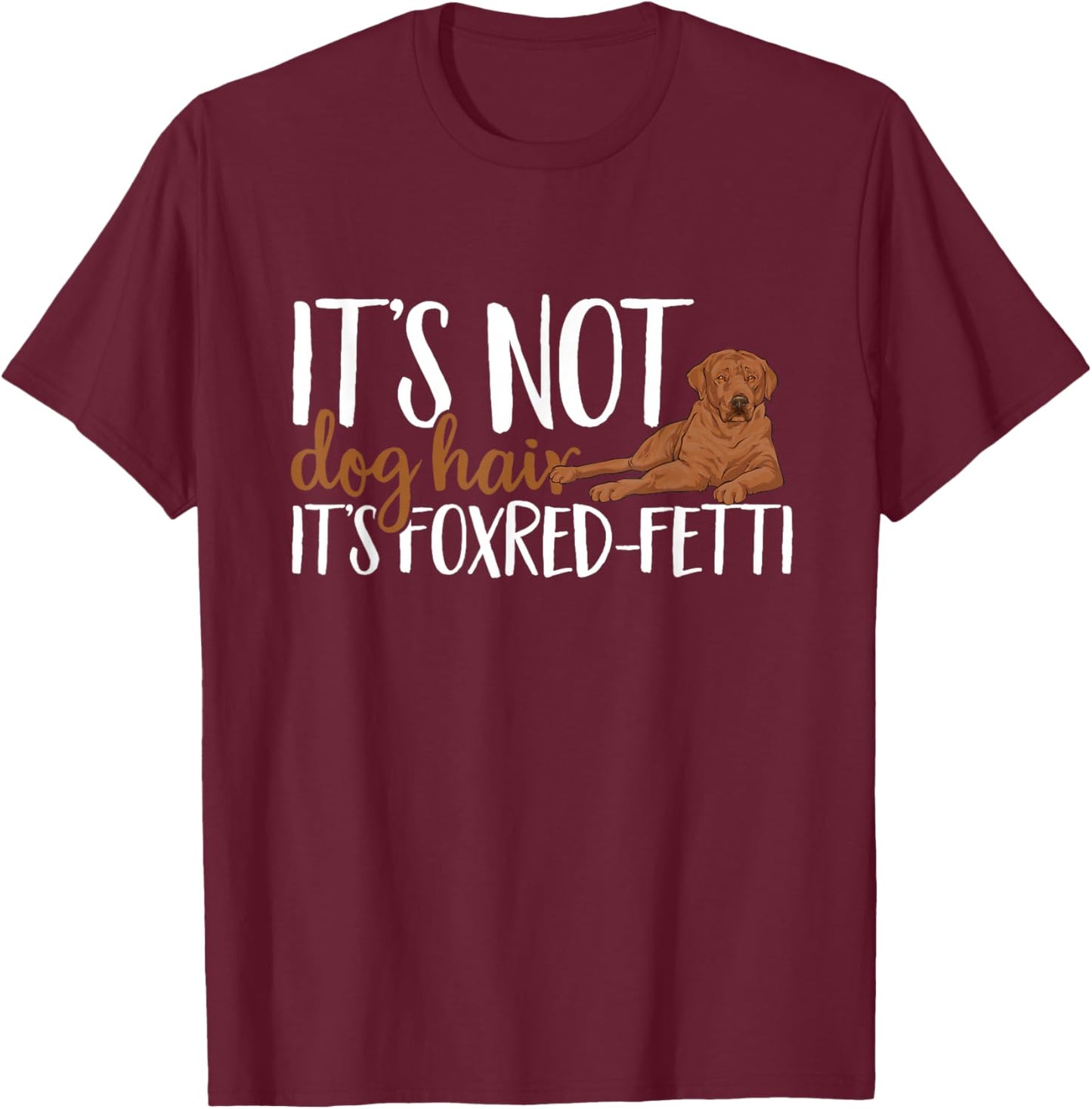 Foxred Labrador Retriever T-Shirt - T-Shirt | Maroon