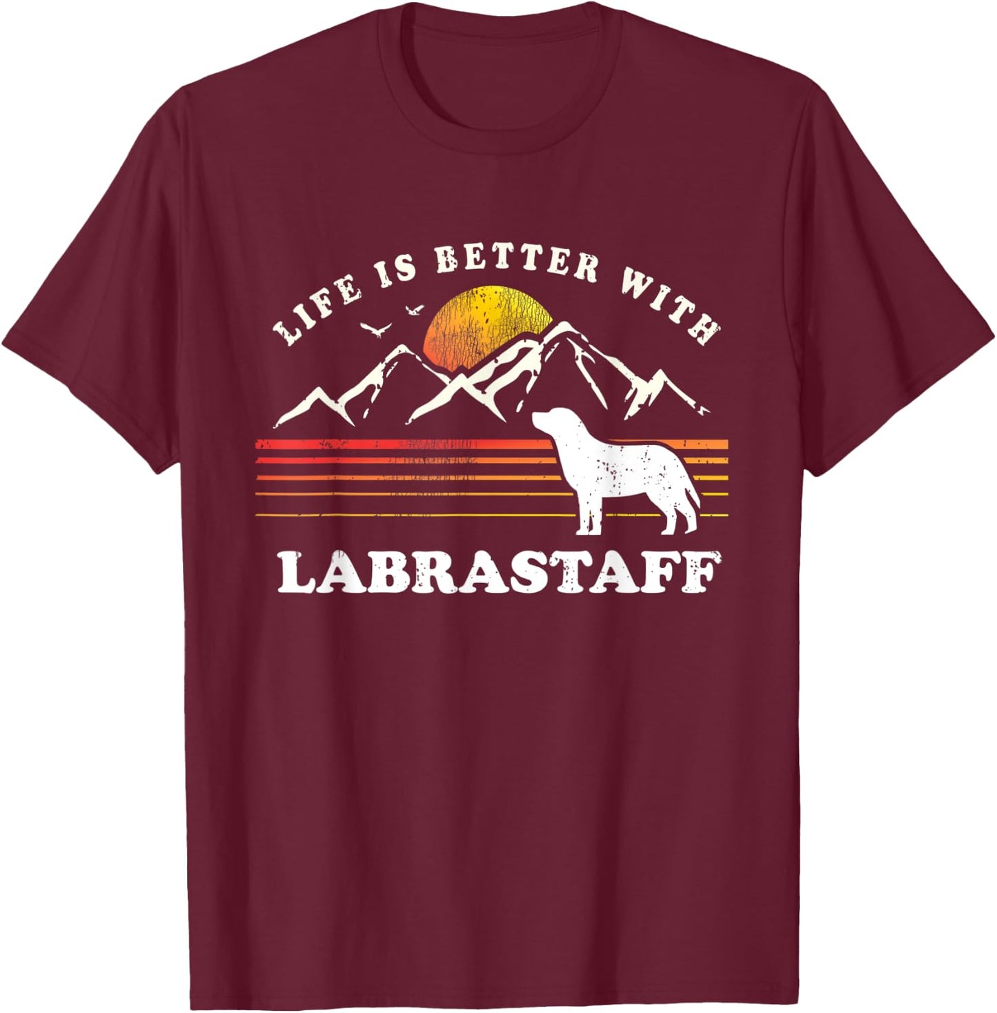 Life Better Labrastaff Vintage Dog Mom Dad T-Shirt - T-Shirt | Maroon