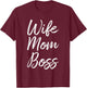Wife Mom Boss Lady Funny Mommy Cute T-Shirt - T-Shirt | Maroon
