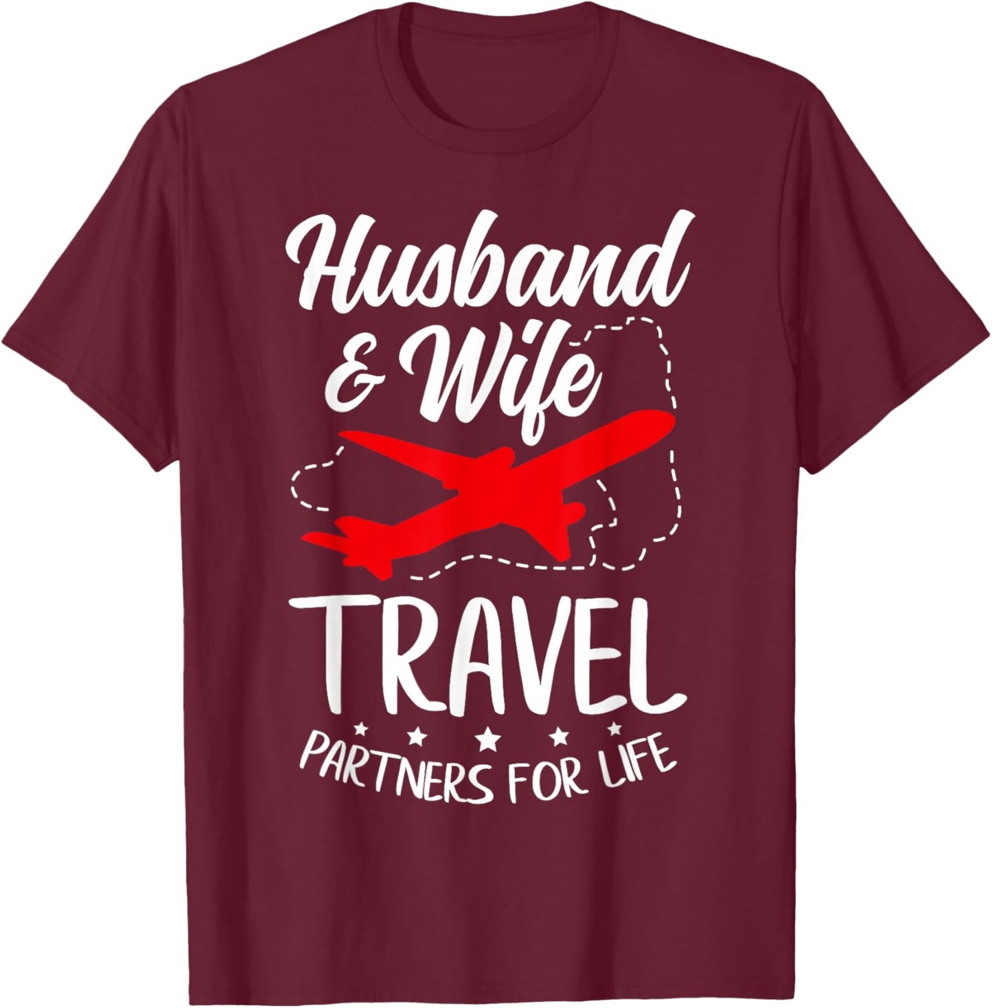 Couple Matching Husband and Wife Travel Partners for Life T-Shirt - T-Shirt | Maroon