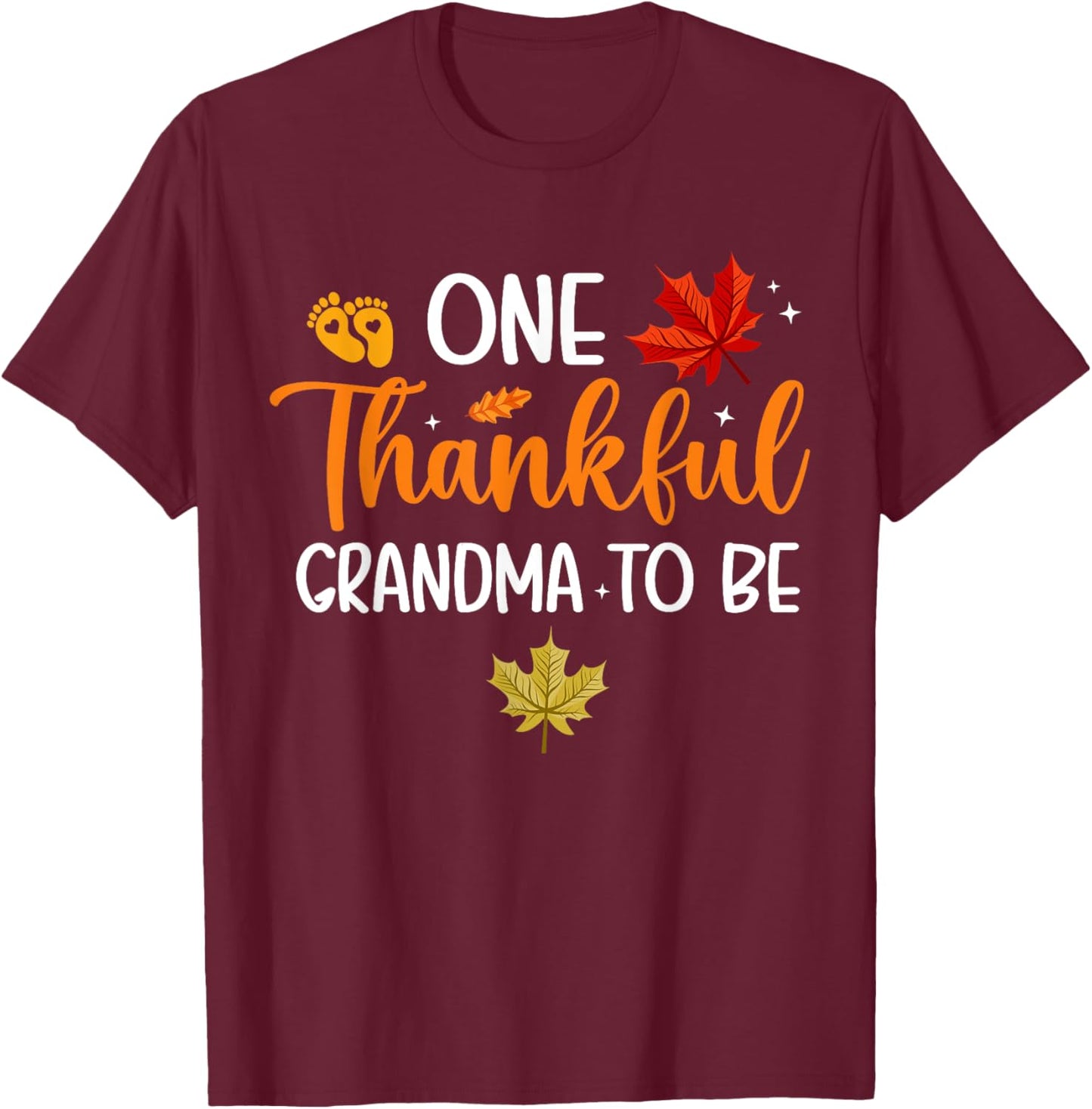 One Thankful Grandma To Be Fall Thanksgiving Pregnancy T-Shirt - T-Shirt | Maroon