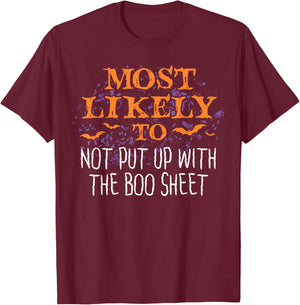 Most Likely Halloween Not Put Up With The Boo Sheet Matching T-Shirt - T-Shirt | Maroon