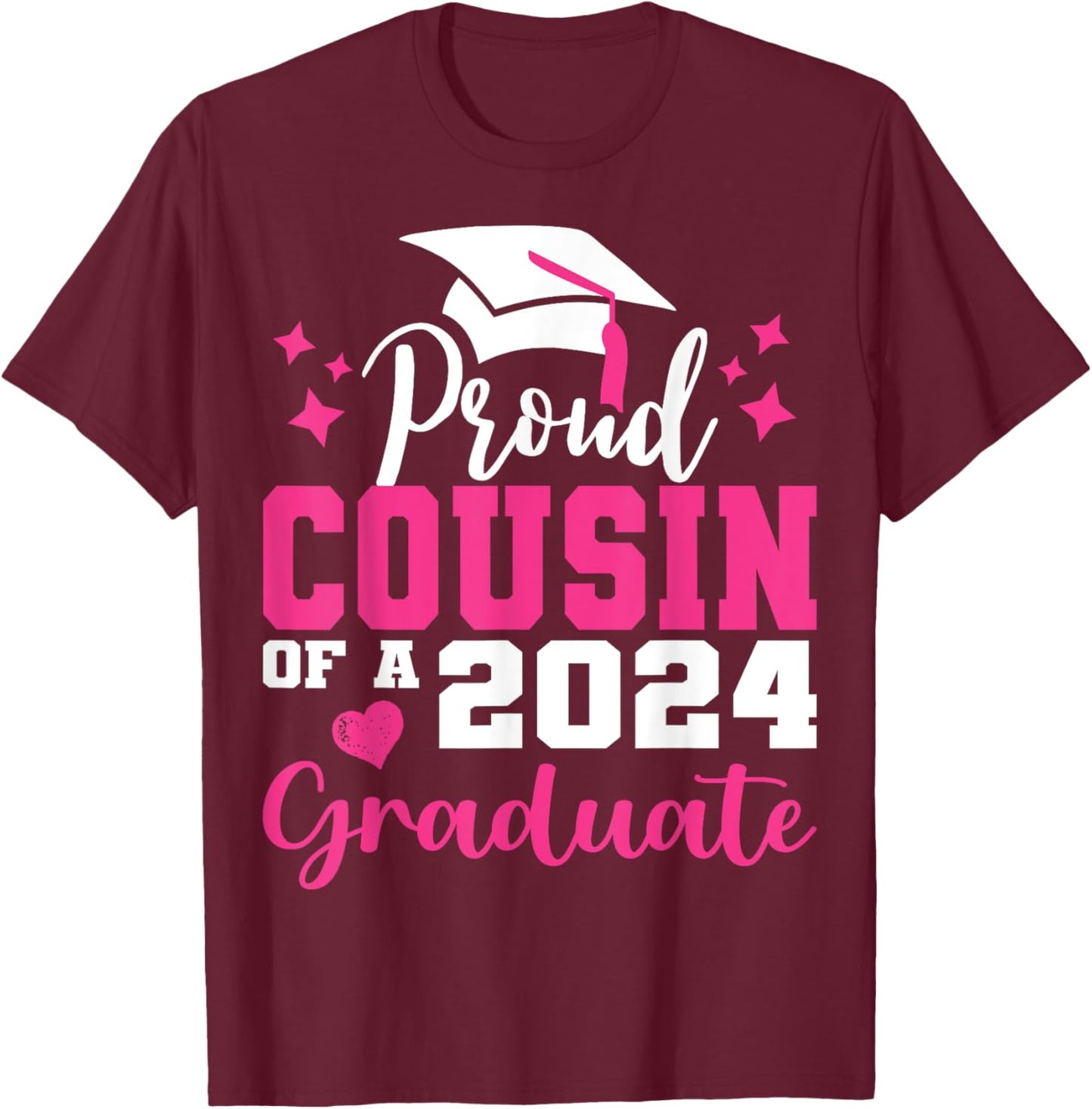 Super Proud Cousin of 2024 Graduate Awesome Family College T-Shirt - T-Shirt | Maroon