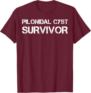 Pilonidal Cyst Survivor T-Shirt - T-Shirt | Maroon