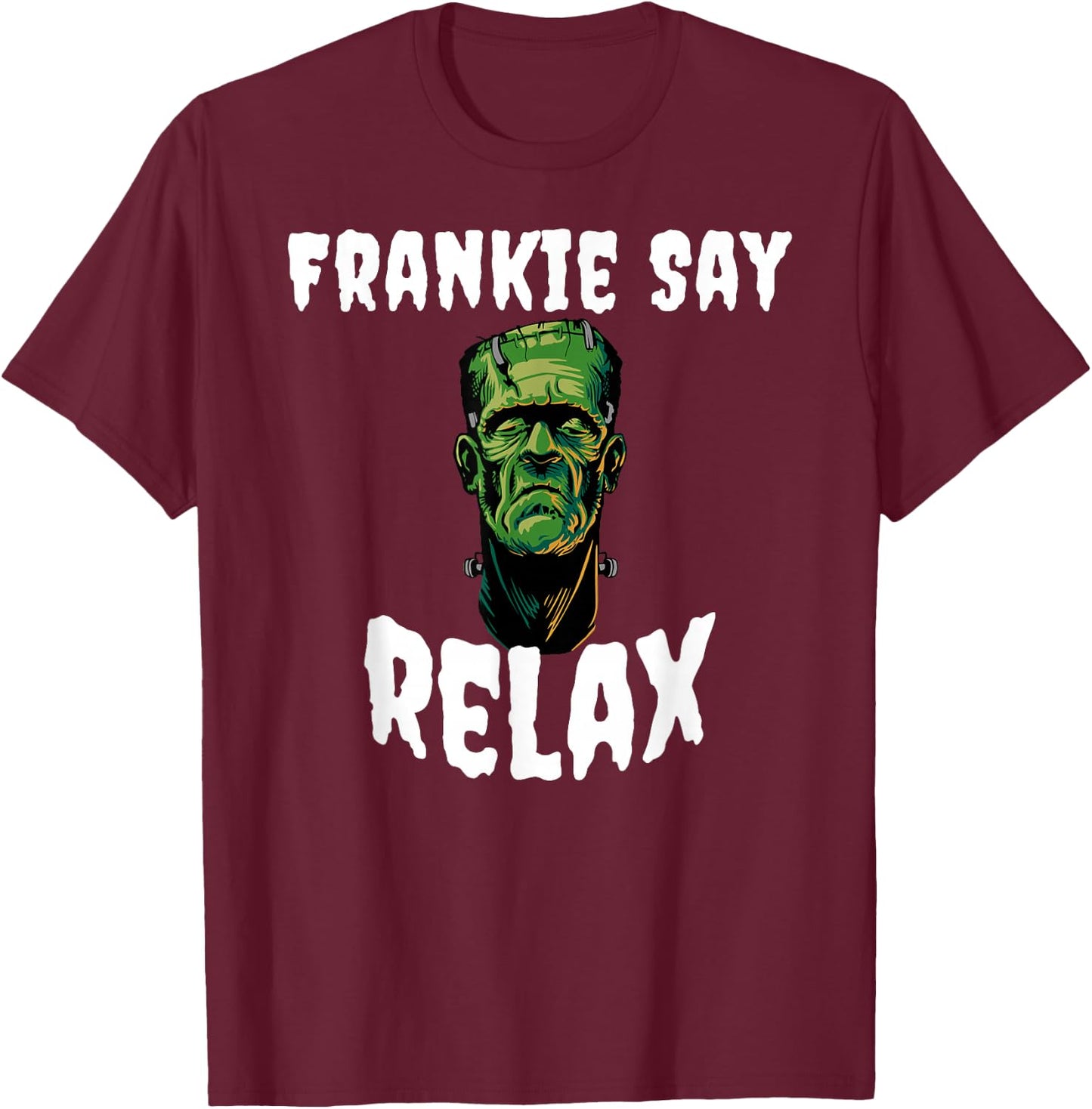 Frankie Say RELAX T-Shirt - T-Shirt | Maroon
