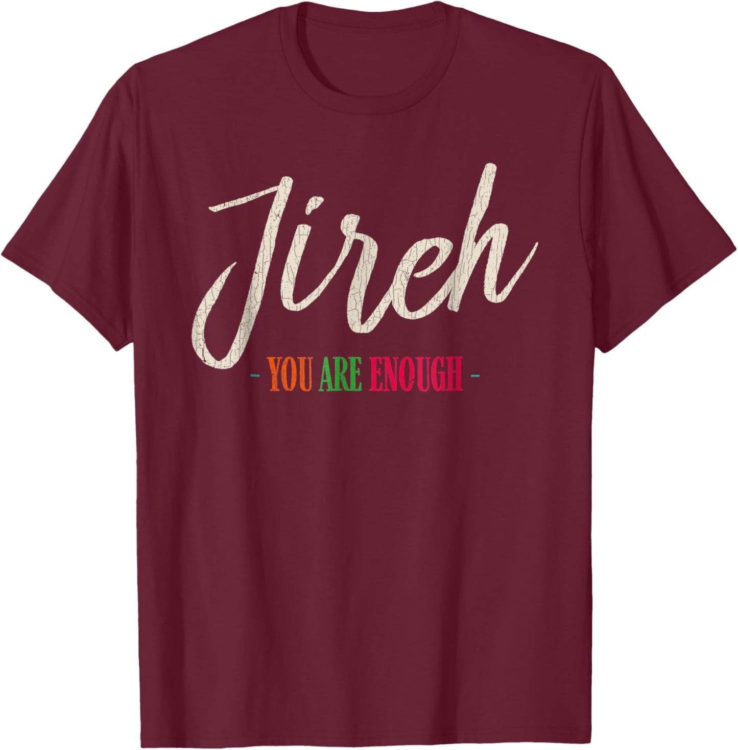 Vintage Retro Jireh I Am Enough More Then Enough Christian F T-Shirt - T-Shirt | Maroon