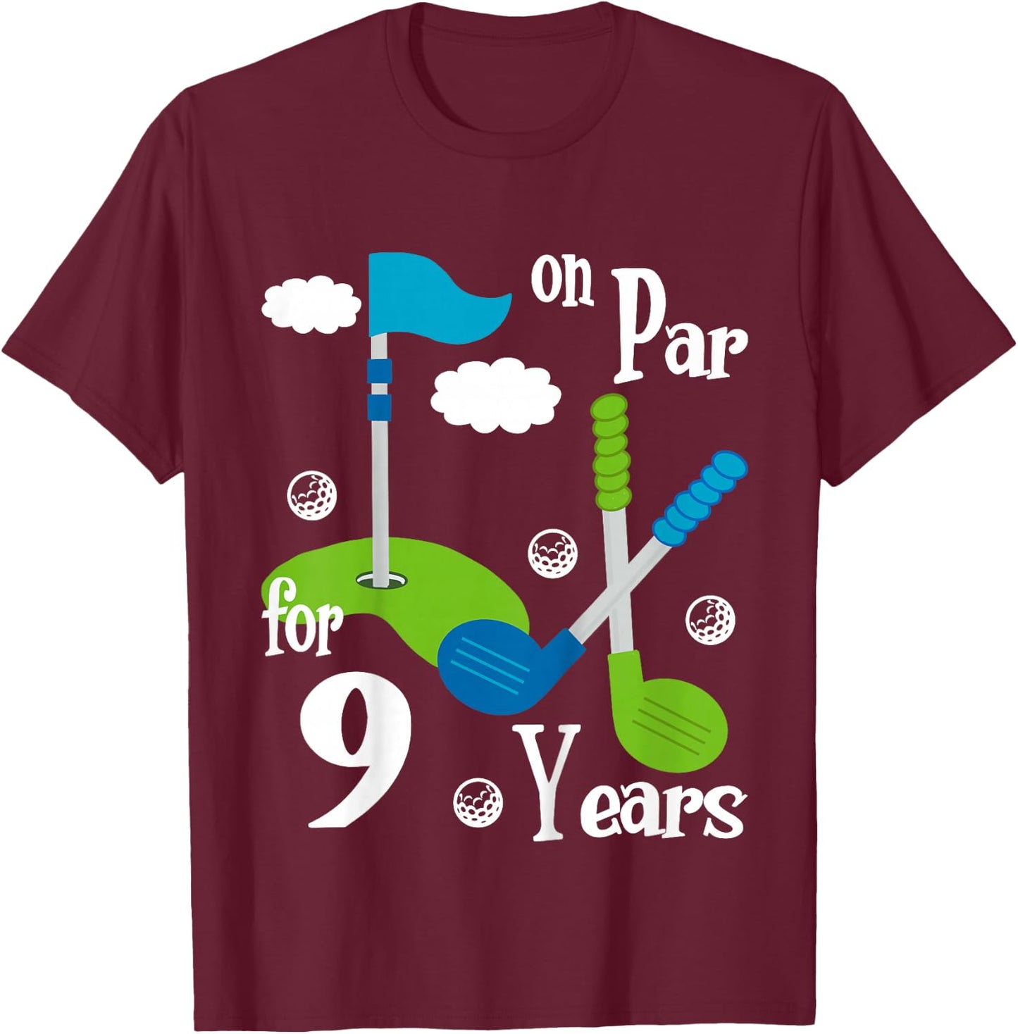 9 Year Old Golf Birthday Party Shirt Gift Boy Girl T-Shirt - T-Shirt | Maroon
