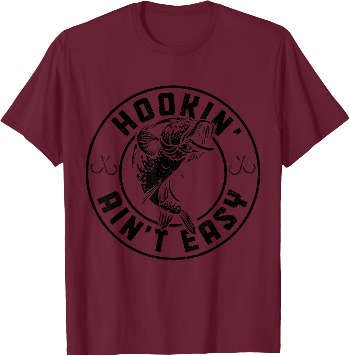 Hookin' Ain't Easy Funny Fishing Fisherman Vintage T-Shirt - T-Shirt | Maroon