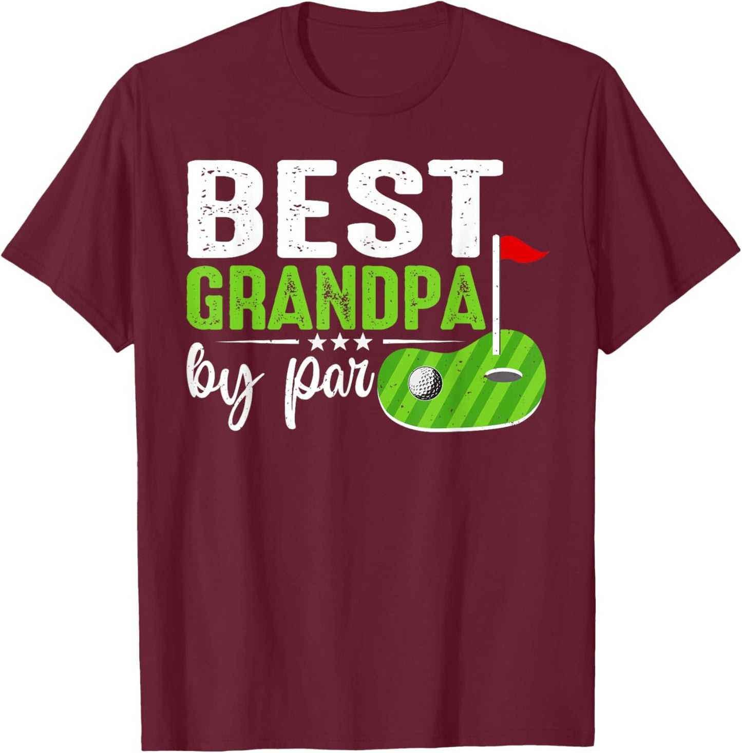 Best Grandpa By Par Father's Day Golf Sports Lover Grandpa T-Shirt - T-Shirt | Maroon