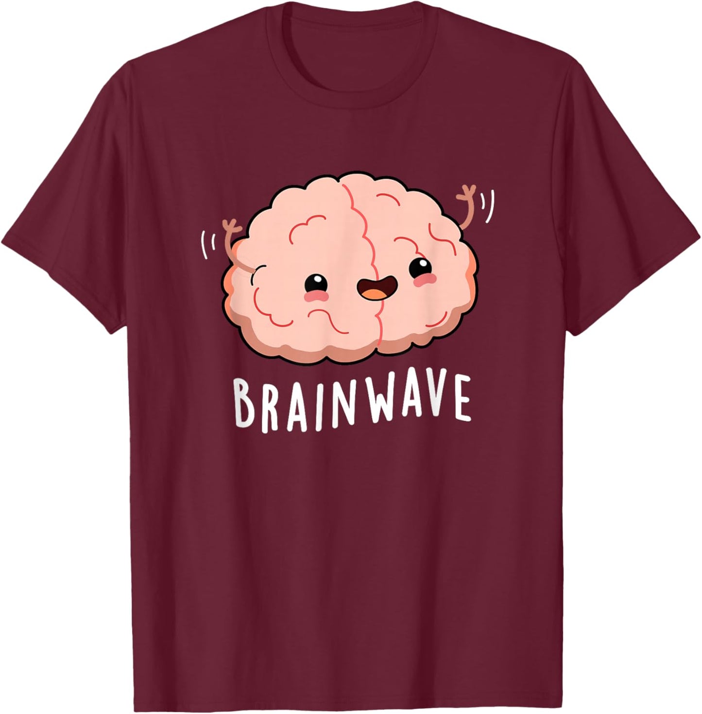 Brain Wave Funny Anatomy Pun T-Shirt - T-Shirt | Maroon