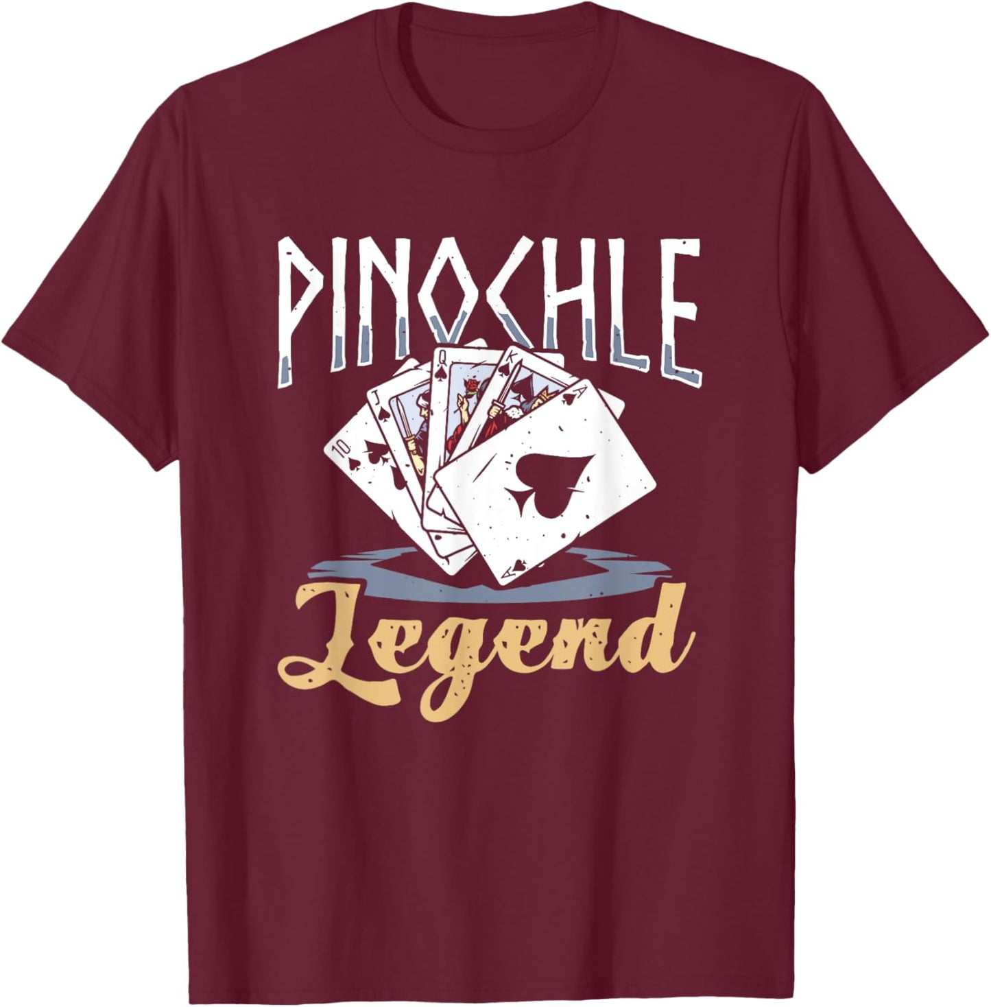 Pinochle Legend - Funny Pinochle Card Game Pinochle T-Shirt - T-Shirt | Maroon