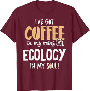 Ecology Graphic for Coffee Lovers Gift - In My Veins & Soul T-Shirt - T-Shirt | Maroon