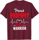 Proud MOMMY of a Heart Warrior CHD Awareness shirt gift T-Shirt - T-Shirt | Maroon