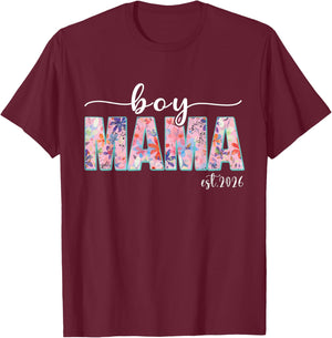 Boy Mama Est 2026 Boy Mom Pregnancy Mom To Be New Mama 2026 T-Shirt - T-Shirt | Maroon