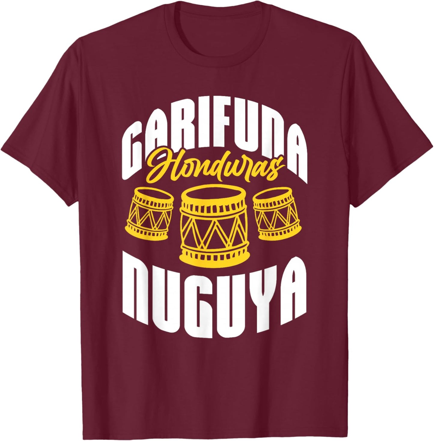 Garifuna Honduras Nuguya Cultural Music T-Shirt - T-Shirt | Maroon