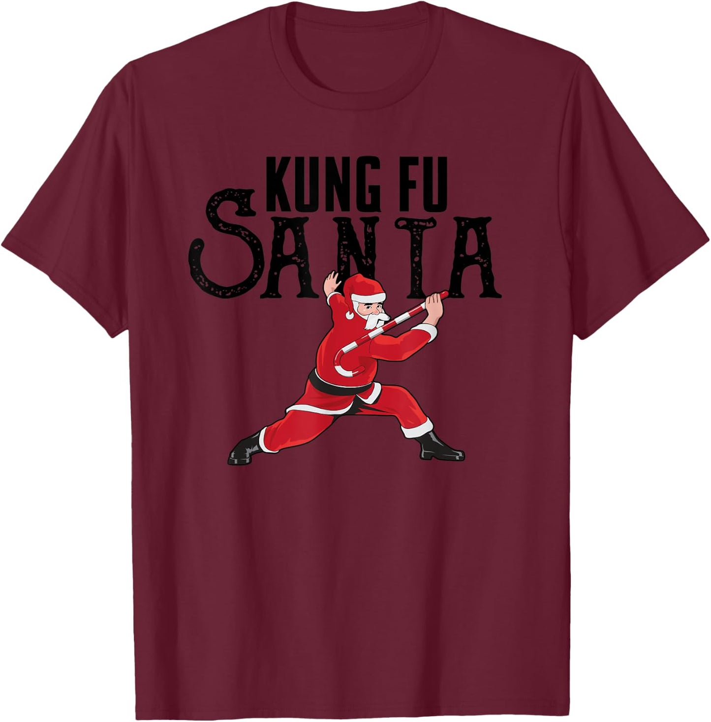 Kung Fu Santa Funny Silly Christmas Joke Gift KungFu Teacher Women Kids T-Shirt - T-Shirt | Maroon