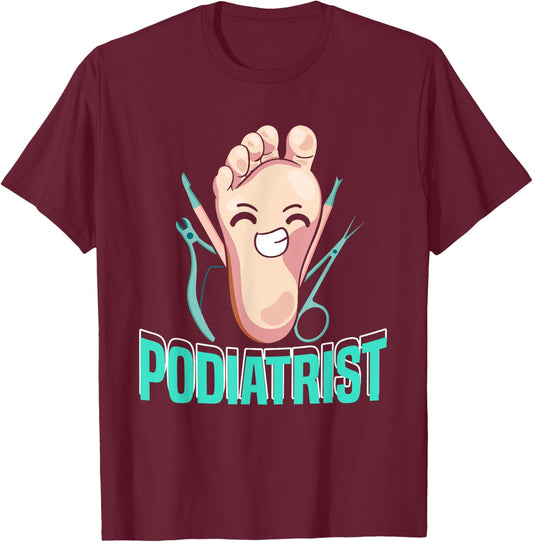 Funny Podiatrist | Podiatry | Foot Doctor Podiatrist T-Shirt - T-Shirt | Maroon