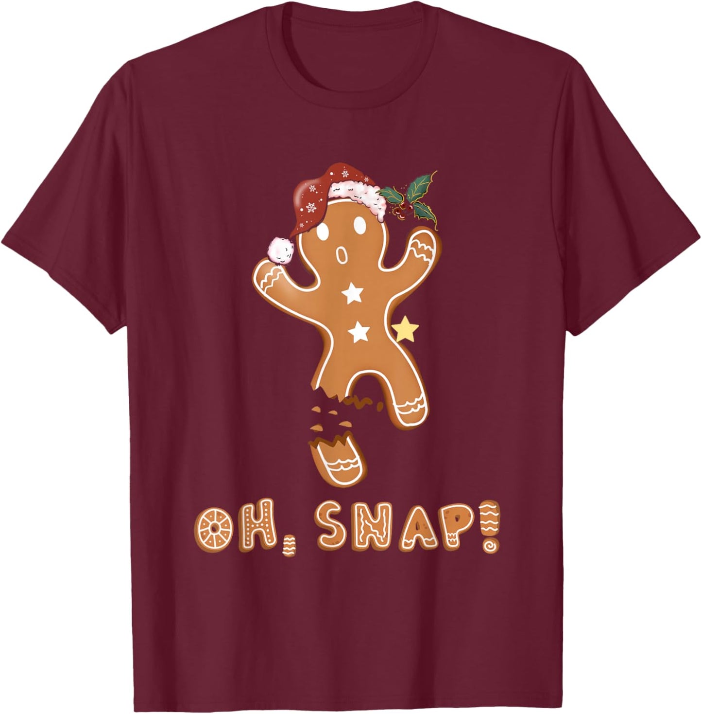 Oh Snap Gingerbread Man Cookie Broken Leg Christmas T-Shirt - T-Shirt | Maroon