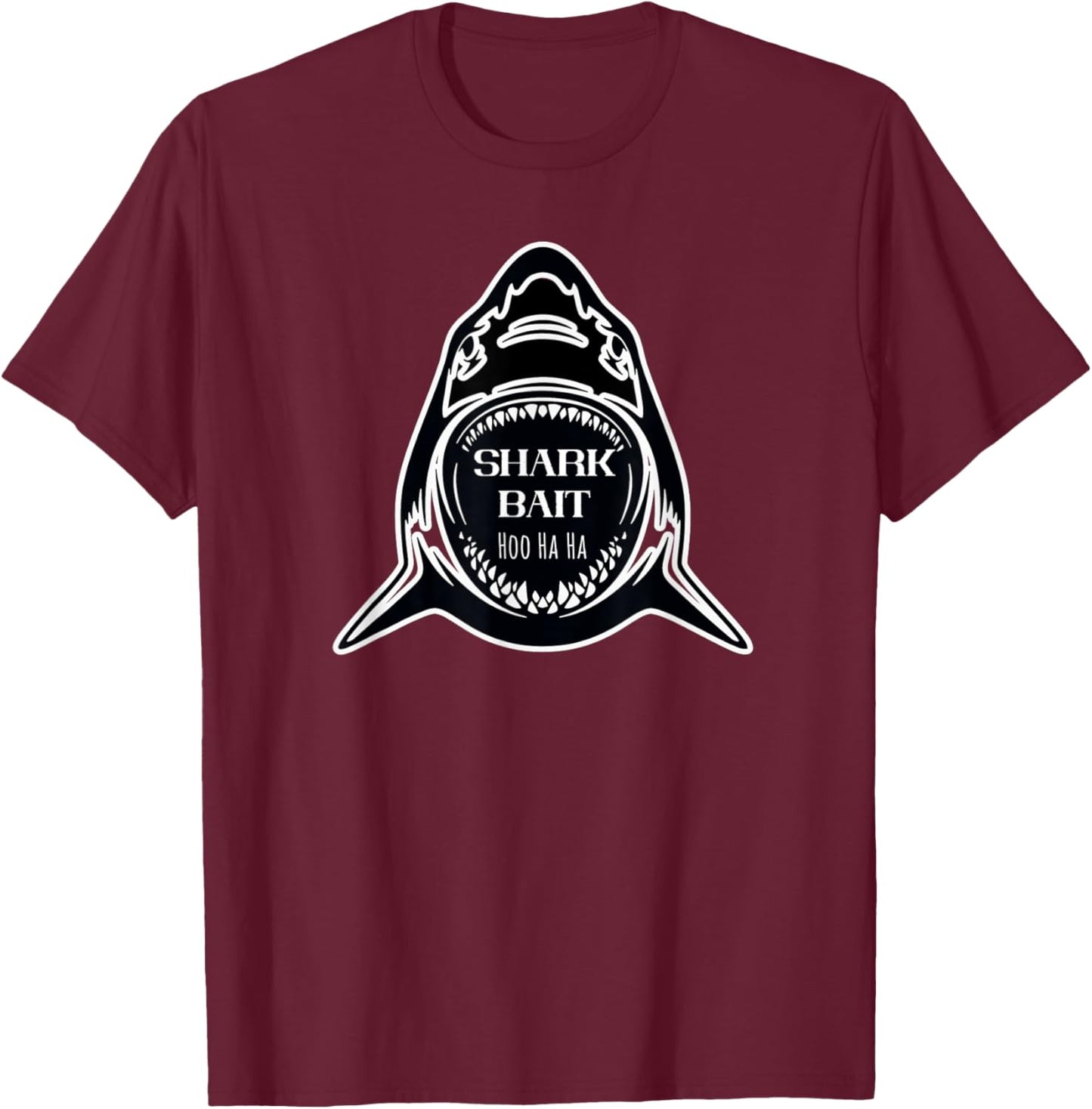 Great Shark Bait Hoo Ha Ha ooh Haha White Shark Lover T-Shirt - T-Shirt | Maroon