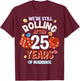 25 Years of Marriage 25th Las Vegas Wedding Anniversary T-Shirt - T-Shirt | Maroon