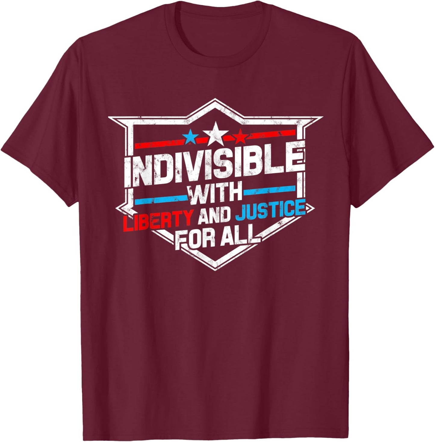 Indivisible with Liberty and Justice for All - Patriotic Women Men T-Shirt - T-Shirt | Maroon