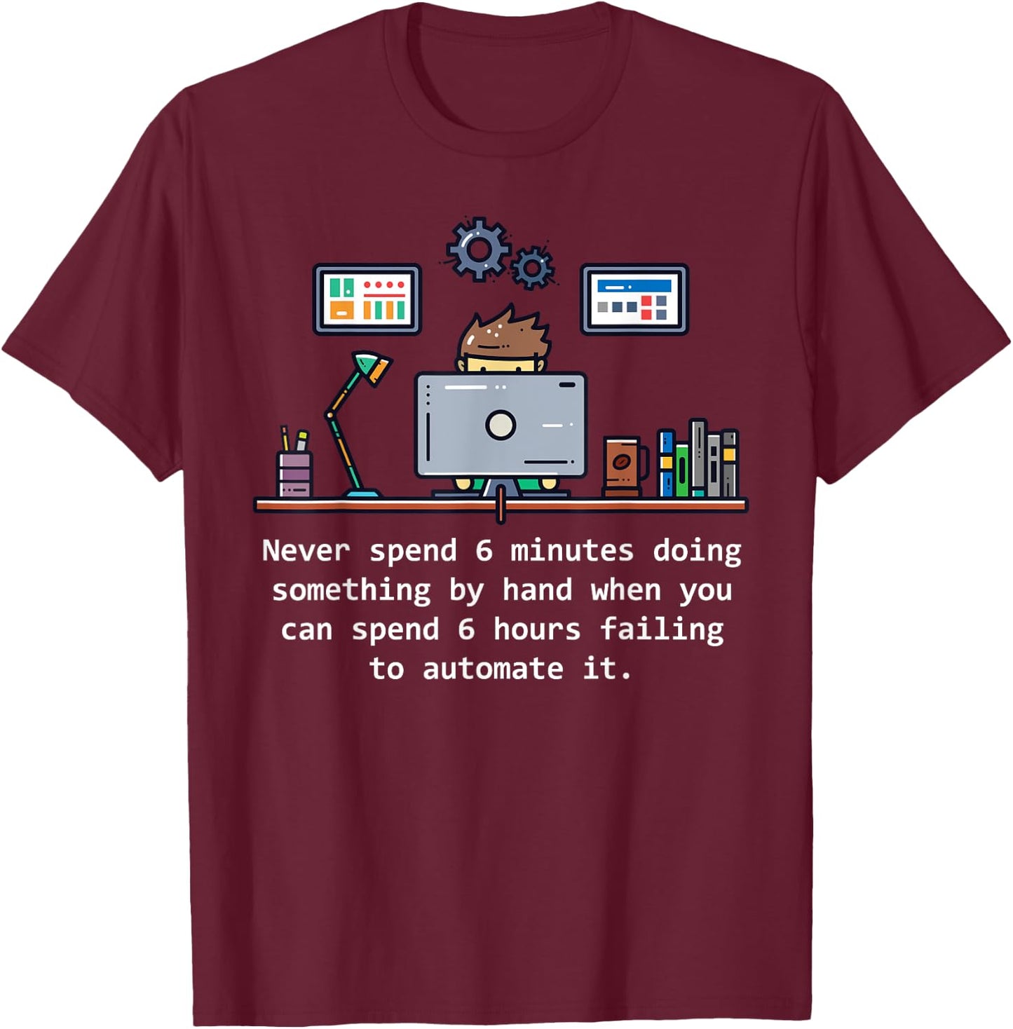 Computer Science Automation Joke T-Shirt - T-Shirt | Maroon