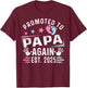 Promoted To Papa Again Est. 2025 New Papa T-Shirt - T-Shirt | Maroon
