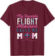 Flight Attendant Mom Shirt Mother of Flight Attendant Gift T-Shirt - T-Shirt | Maroon