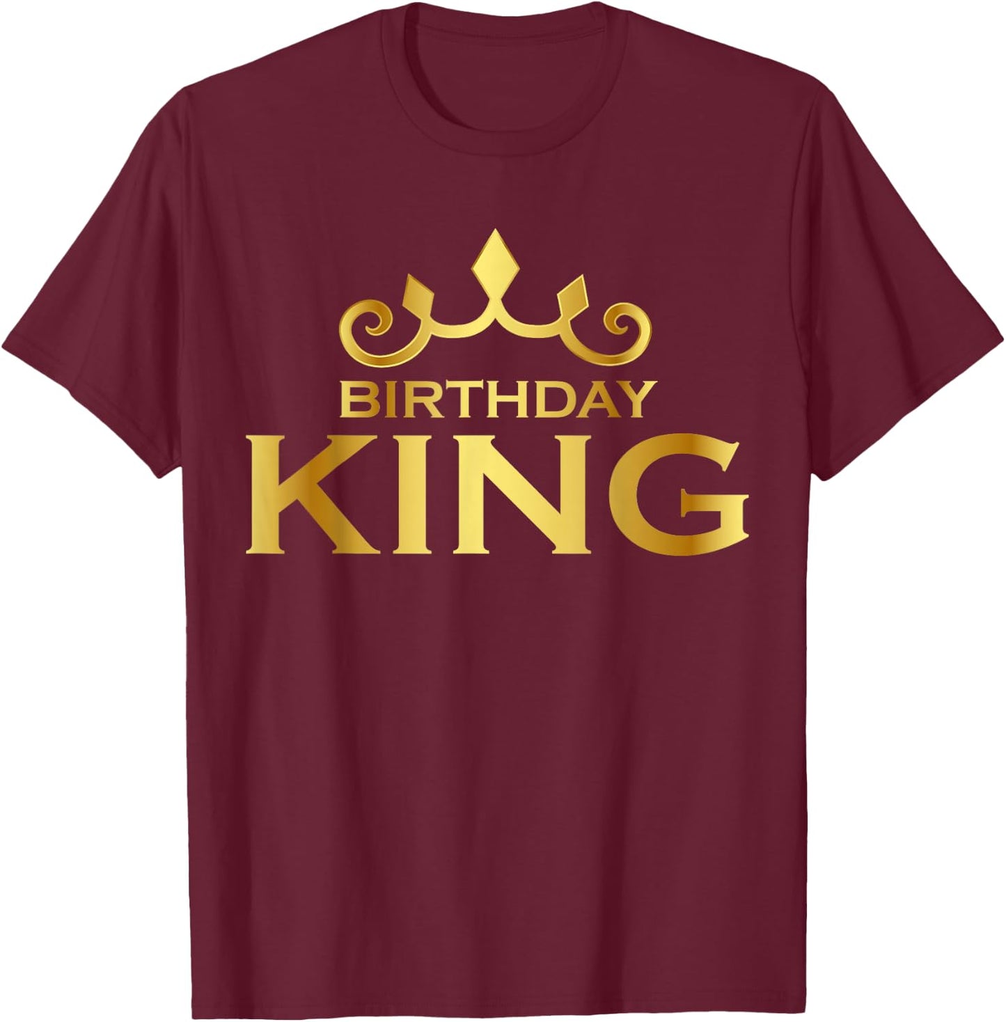Birthday King Crown Funny B-Day Squad Birthday Squad Party T-Shirt - T-Shirt | Maroon