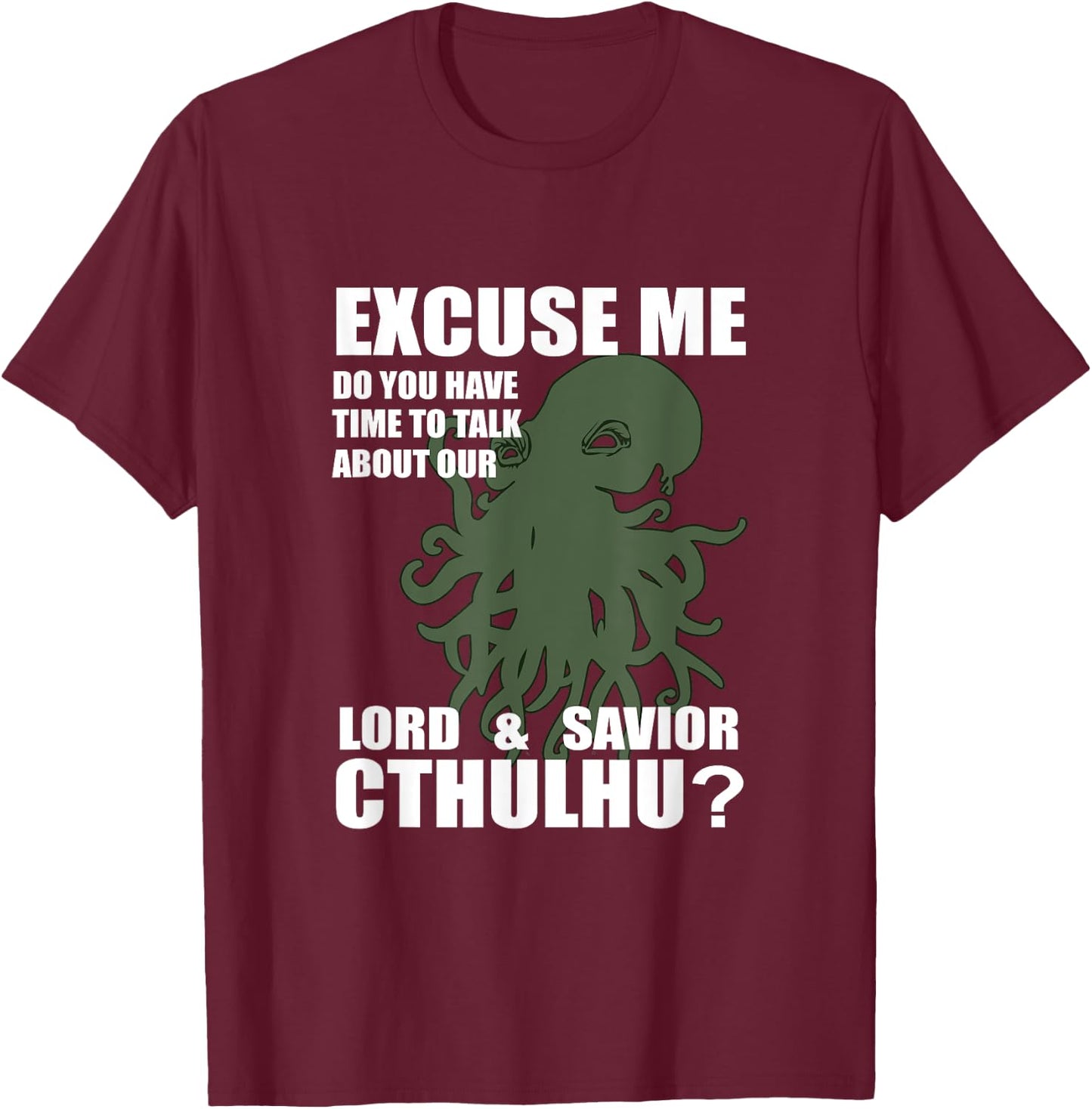 Cthulhu the Lord & Savior Funny Religion Parody Jehova T-Shirt - T-Shirt | Maroon