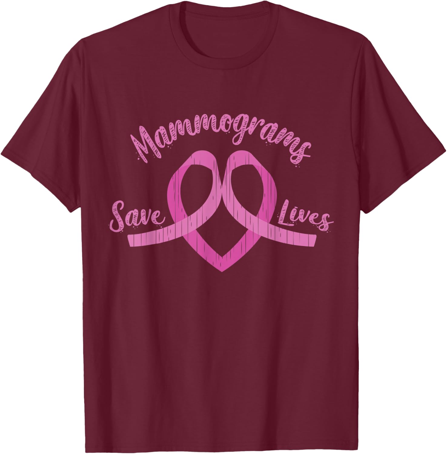 Mammograms Save Lives Pink Ribbon Breast Cancer Awareness T-Shirt - T-Shirt | Maroon