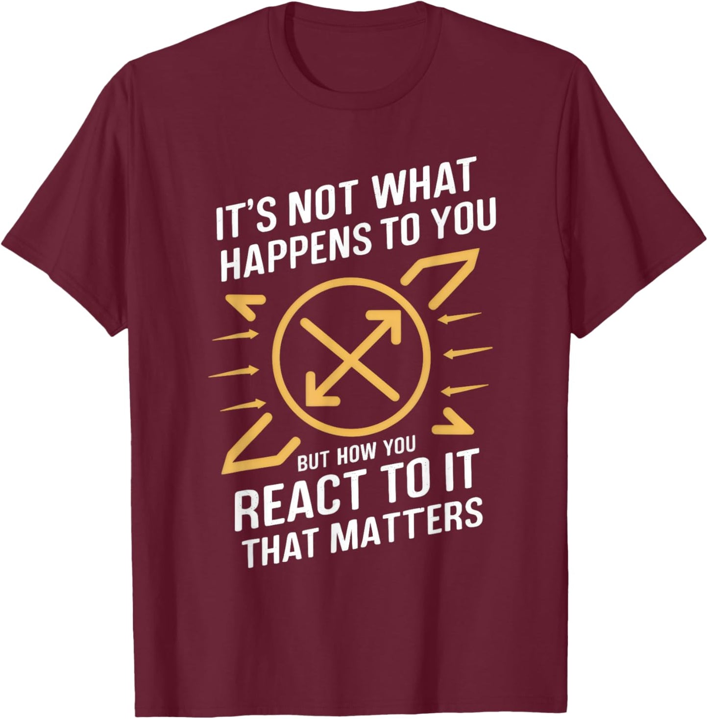 Stoic Phrase Stoicism Philosoper Quote Cool Motivational T-Shirt - T-Shirt | Maroon