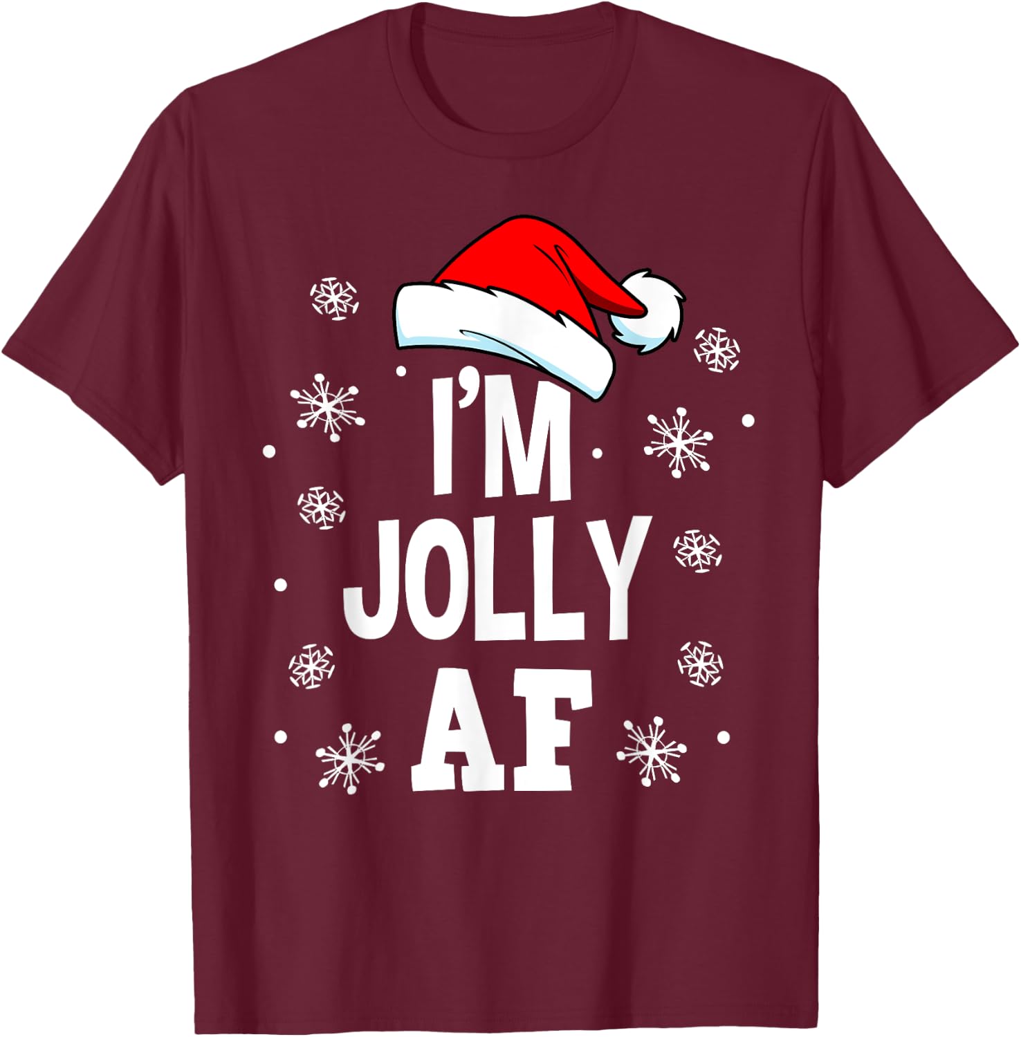 Funny Christmas I'm Jolly AF Fun Cute Santa Men Women Gift T-Shirt - T-Shirt | Maroon