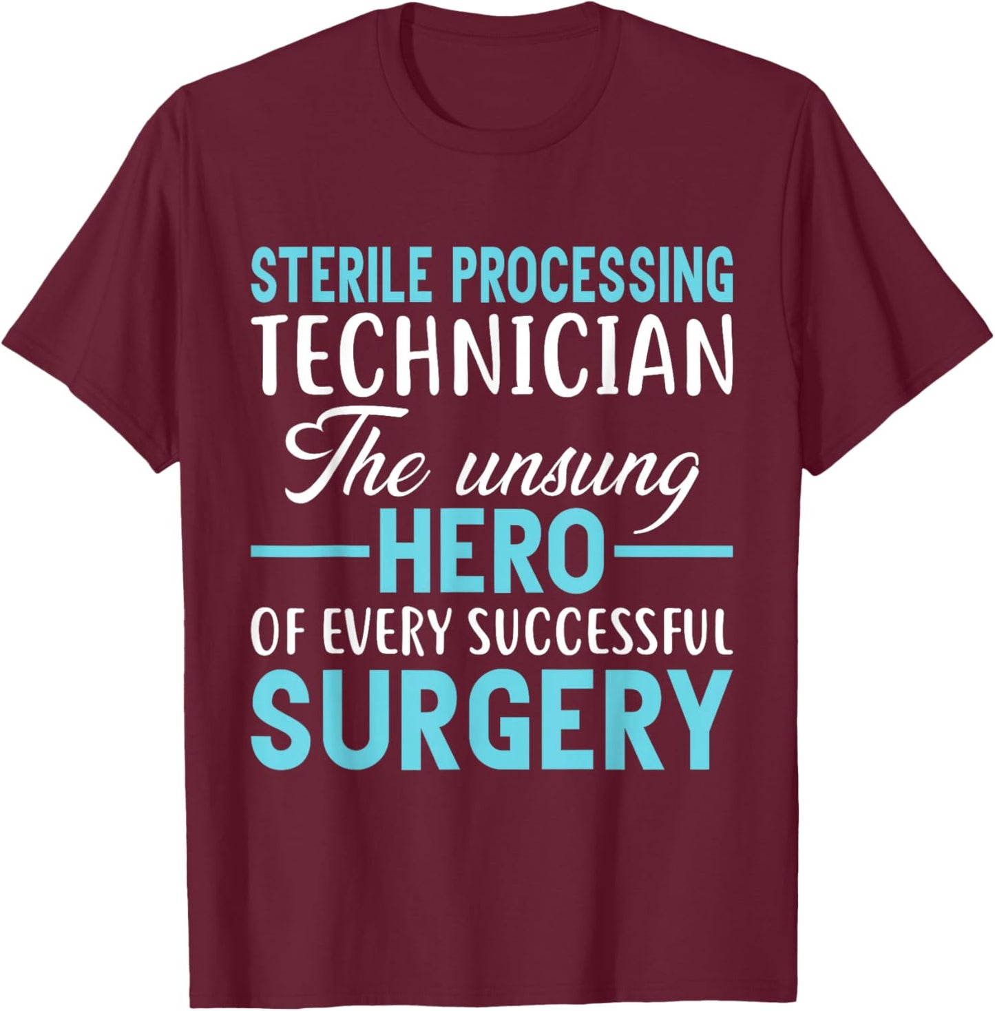Central Sterile Processing Tech T-Shirt - T-Shirt | Maroon