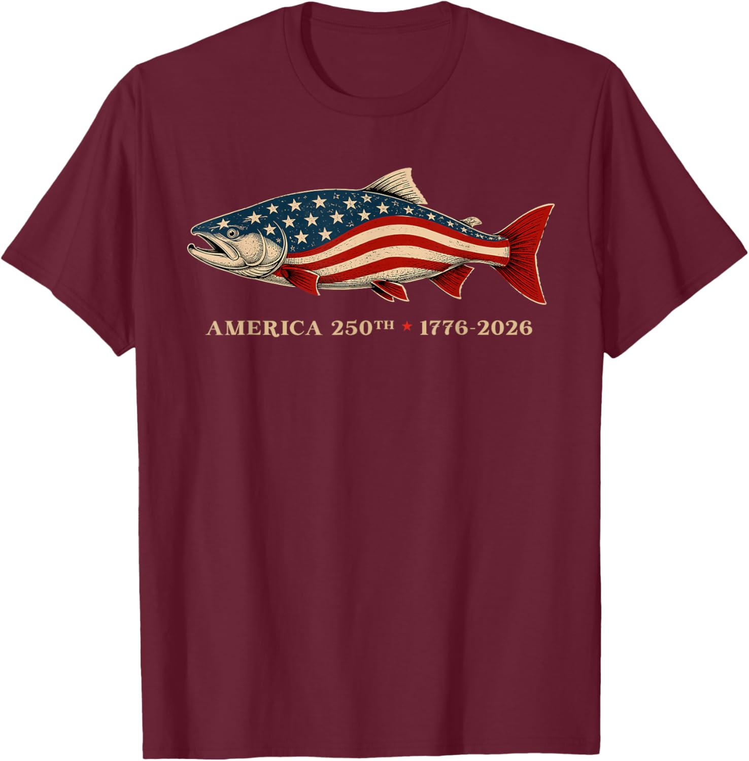 250th Anniversary USA Fishing American Flag 250 Years Fisher T-Shirt - T-Shirt | Maroon