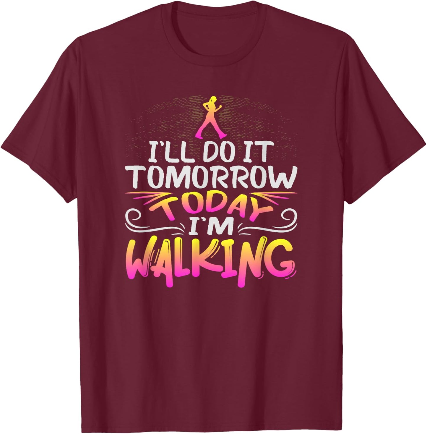 Funny Walking Exercise Design for Healthy Walker T-Shirt - T-Shirt | Maroon